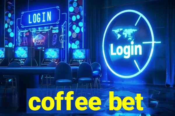 coffee bet